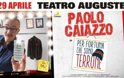 Debutto nazionale al Teatro Augusteo per il nuovo spettacolo di Paolo Caiazzo.