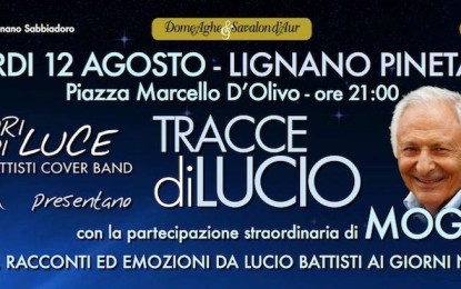 Tracce di Lucio – Mogol a Lignano Pineta il 12 Agosto